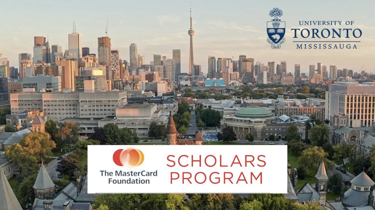 Fully Funded University of Toronto (U of T) Mastercard Foundation Scholars Programme in Canada 2024/2025.