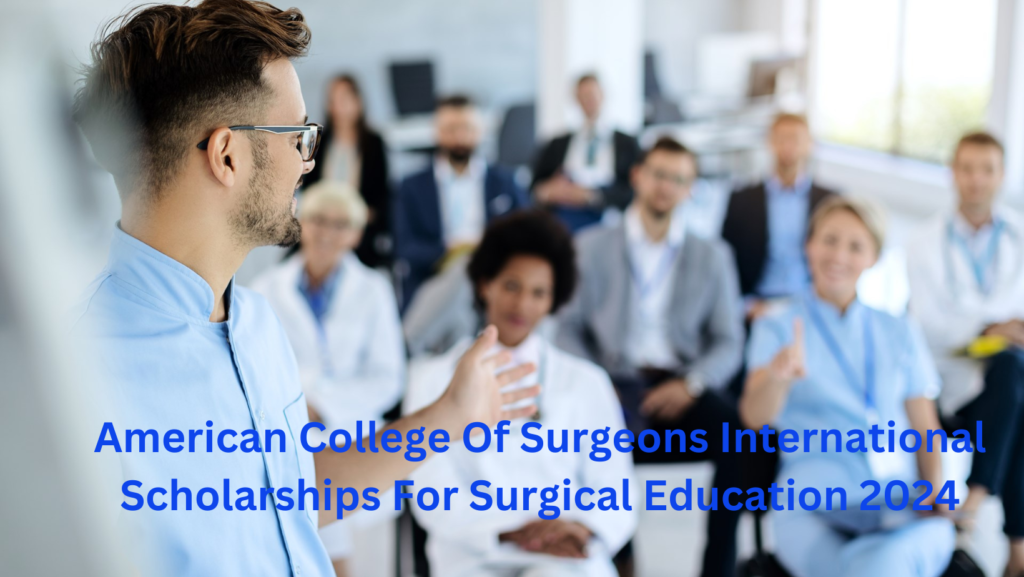 American College Of Surgeons International Scholarships For Surgical Education